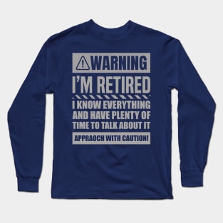 Retirement Design For Men Women Retiree Retired Retirement Long Sleeve T-Shirt